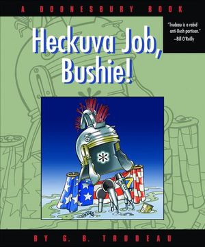 Buy Heckuva Job, Bushie! at Amazon