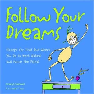 Follow Your Dreams