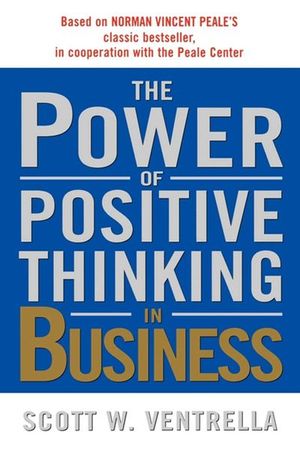 Buy The Power of Positive Thinking in Business at Amazon