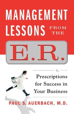 Management Lessons from the E.R.