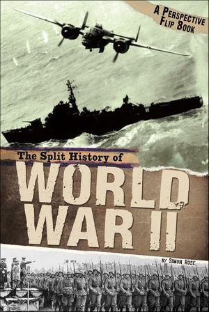 The Split History of World War II