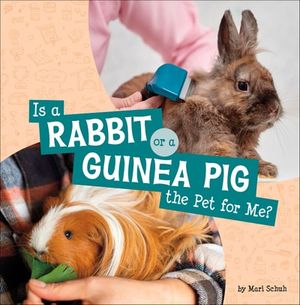 Is a Rabbit or a Guinea Pig the Pet for Me?
