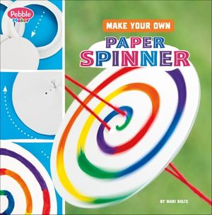 Make Your Own Paper Spinner