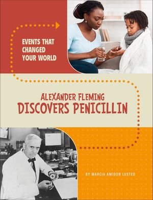 Alexander Fleming Discovers Penicillin