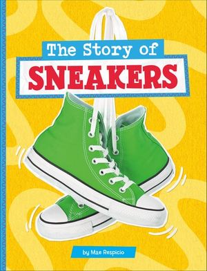 The Story of Sneakers