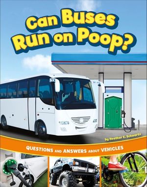 Can Buses Run on Poop?