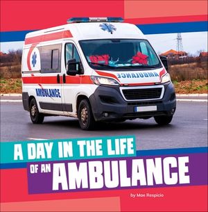 A Day in the Life of an Ambulance