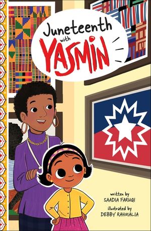 Juneteenth with Yasmin