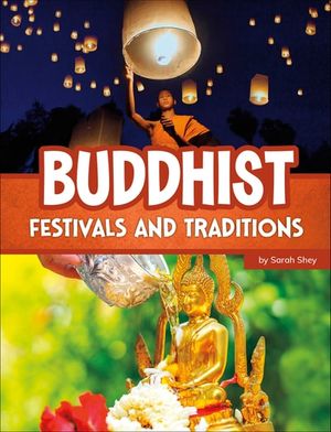 Buddhist Festivals and Traditions