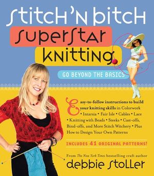 Buy Stitch 'n Bitch Superstar Knitting at Amazon
