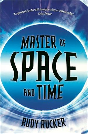 Master of Space and Time