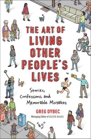 Art of Living Other People's Lives
