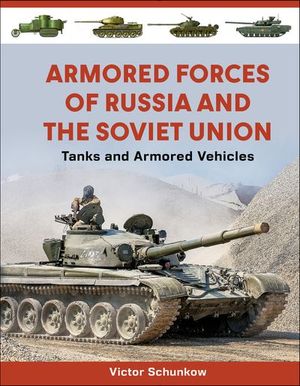 Armored Forces of Russia and the Soviet Union