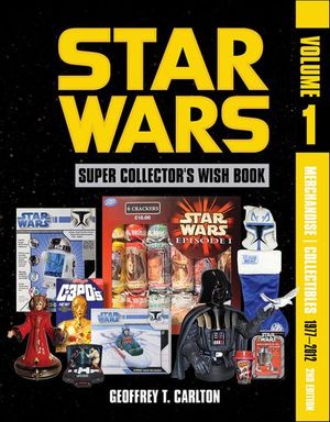 Star Wars Super Collector's Wish Book, Vol. 1