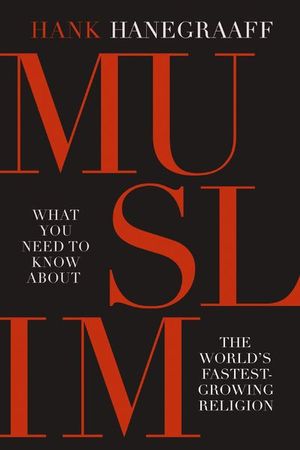Buy Muslim: What You Need to Know About the World's Fastest Growing Religion at Amazon