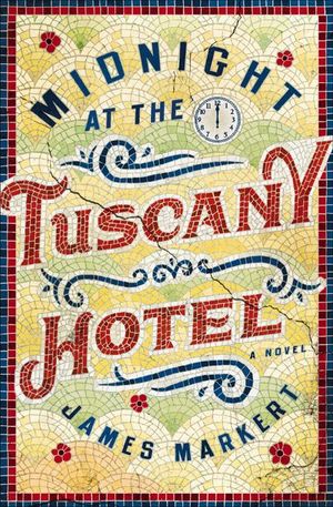 Midnight at the Tuscany Hotel