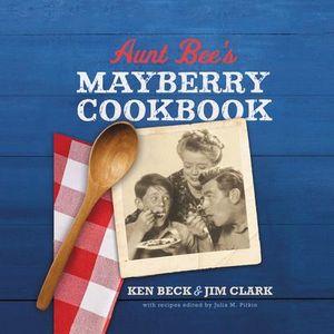 Buy Aunt Bee's Mayberry Cookbook at Amazon