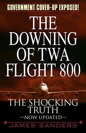 Buy The Downing of TWA Flight 800 at Amazon