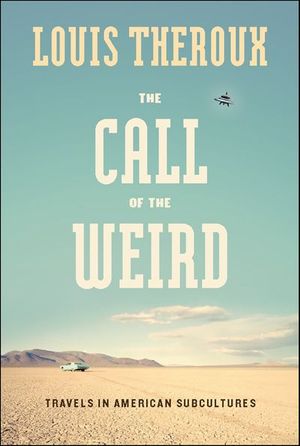 The Call of the Weird