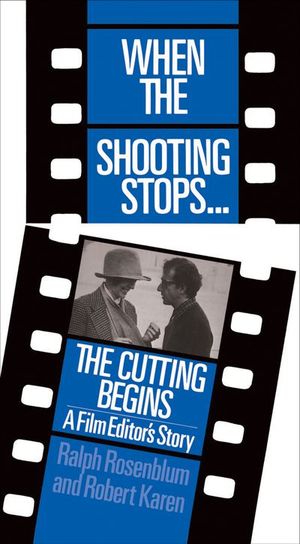 When Shooting Stops ... Cutting Begins
