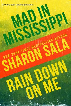 Buy Mad in Mississippi and Rain Down on Me at Amazon