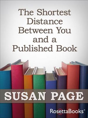 Buy The Shortest Distance Between You and a Published Book at Amazon
