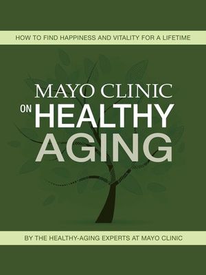 Mayo Clinic on Healthy Aging