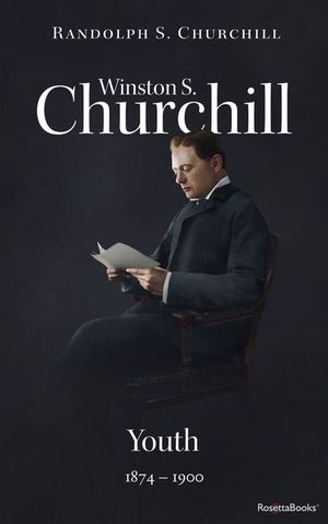 Winston S. Churchill: Youth, 1874–1900