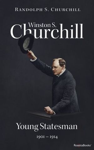 Buy Winston S. Churchill: Young Statesman, 1901–1914 at Amazon