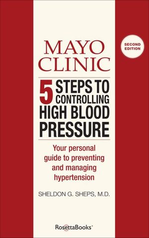 Buy Mayo Clinic 5 Steps to Controlling High Blood Pressure at Amazon