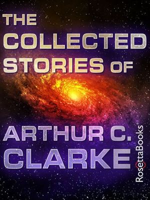 Buy The Collected Stories of Arthur C. Clarke at Amazon