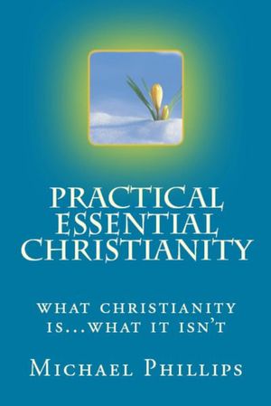 Buy Practical Essential Christianity at Amazon
