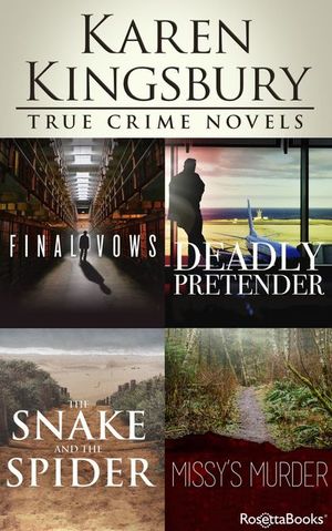 Buy Karen Kingsbury True Crime Novels at Amazon