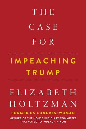 Buy The Case for Impeaching Trump at Amazon
