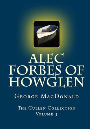 Buy Alec Forbes of Howglen at Amazon