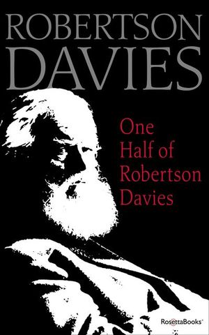 Buy One Half of Robertson Davies at Amazon