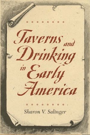 Buy Taverns and Drinking in Early America at Amazon