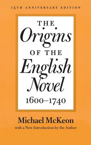 The Origins of the English Novel, 1600–1740