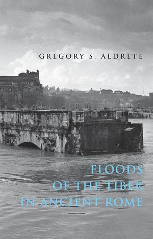 Buy Floods of the Tiber in Ancient Rome at Amazon