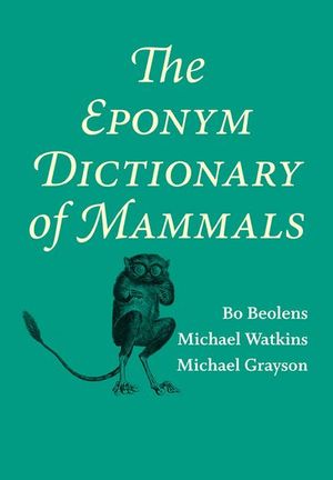Buy The Eponym Dictionary of Mammals at Amazon