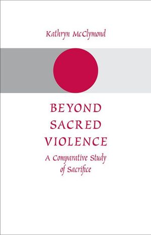 Buy Beyond Sacred Violence at Amazon