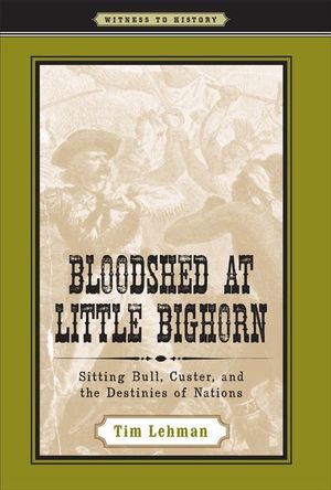 Buy Bloodshed at Little Bighorn at Amazon