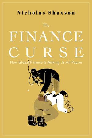 Buy The Finance Curse at Amazon