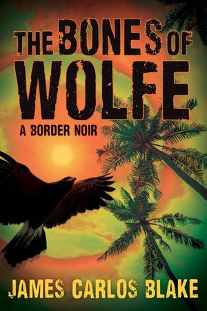 Buy The Bones of Wolfe at Amazon