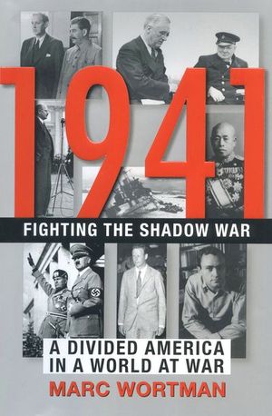 1941: Fighting the Shadow War