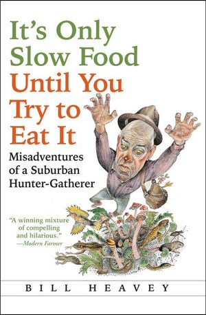 Buy It's Only Slow Food Until You Try to Eat It at Amazon