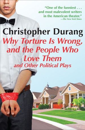 Why Torture Is Wrong, and the People Who Love Them