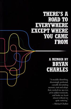 Buy There's a Road to Everywhere Except Where You Came From at Amazon