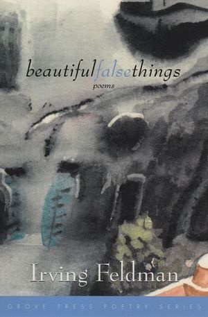 Buy Beautiful False Things at Amazon