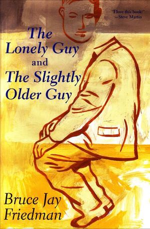 Buy The Lonely Guy and The Slightly Older Guy at Amazon